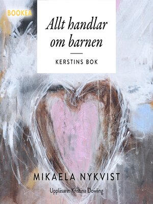 cover image of Allt handlar om barnen